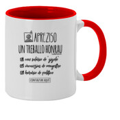 "APREZISO UN TREBALLO HONRAU"  Taza color interior