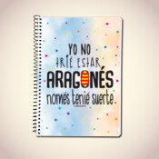 "NOMÉS TENIÉ SUERTE" Libreta A5