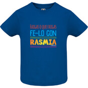 "FAIGAS O QUE FAIGAS FE-LO CON RASMIA" Chambreta bebé m/corta