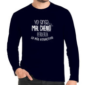 "YO SINSE MAL CHENIO PERDERÍA LO MÍO ATRACTIVO" Chambreta Ombre m/larga