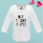 "NO ME TOQUES OS UEGOS"  Body bebé M/larga