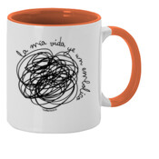 "LA MÍA VIDA YE UN EMBOLICO" Taza color