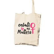 "ENTALTO AS MULLERS" Bolsa TOTE cotón
