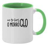 "NO TE FERÁ O MORRO CLO" Taza color