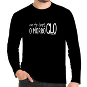 "NO TE FERÁ O MORRO CLO" Chambreta Ombre m/larga