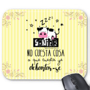 "SONIAR NO CUESTA COSA" Alfombreta pa "ratón"