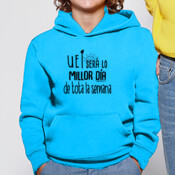 "UEI SERÁ LO MILLOR DIA DE TOTA LA SEMANA"  Asudadera NIN@NS con capuza