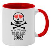 "ME MUERO PER LOS TUYOS GOSEZ" Taza color interior 