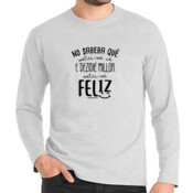 "DEZIDIÉ MILLOR METER-ME FELIZ" Chambreta Ombre m/larga